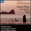 Graham Walker 윌리엄 마티아스: 합창 음악 작품집 (William Mathias: Choral Music - A May Magnificat)