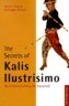 The Secrets of Kalis Ilustrisimo