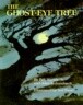 The Ghost-Eye Tree