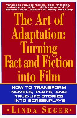 The Art of Adaptation: Turning Fact and Fiction Into Film