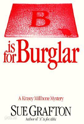 B Is for Burglar: A Kinsey Millhone Mystery