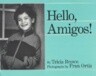 Hello, Amigos!
