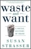 Waste and Want: A Social History of Trash