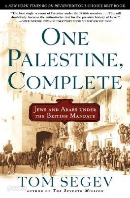 One Palestine, Complete: Jews and Arabs Under the British Mandate