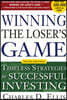Winning the Loser's Game: Timeless Strategies for Successful
