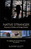 The Native Stranger