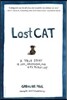 Lost Cat: A True Story of Love, Desperation, and GPS Technology