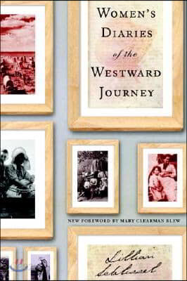 Women&#39;s Diaries of the Westward Journey