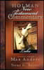 Holman New Testament Commentary - Luke: Volume 3
