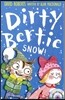 Dirty Bertie: Snow!
