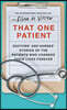 The That One Patient