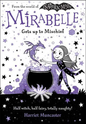 Mirabelle Gets Up to Mischief: Volume 1