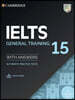Cambridge IELTS 15 General Training : Student's Book with Answers with Audio with Resource Bank: Authentic Practice Tests