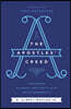 The Apostles' Creed: Discovering Authentic Christianity in an Age of Counterfeits