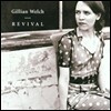 Gillian Welch - Rivival