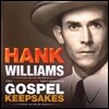 Hank Williams - The Unreleased Recordings: Gospel Keepsakes