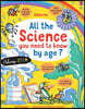 All the Science You Need to Know Before Age 7