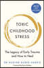 Toxic Childhood Stress