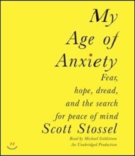 My Age of Anxiety
