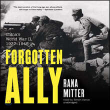 Forgotten Ally: China's World War II, 1937-1945