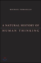 A Natural History of Human Thinking
