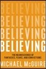 Believing: The Neuroscience of Fantasies, Fears, and Convictions