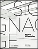 Signage - Spatial Orientation: Interdisciplinary Work at the Gateway to Design