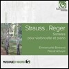 Emmanuelle Bertrand / Pascal Amoyel 슈트라우스 / 레거: 첼로 소나타 (Strauss / Reger: Cello Sonatas)