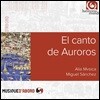 Miguel Sanchez 엘 칸토 데 오로라스 (El canto de Auroros)