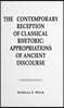 Contemporary Reception of Classical Rhetoric