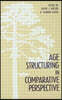 Age Structuring in Comparative Perspective