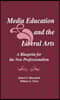 Media Education and the Liberal Arts