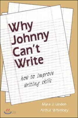 Why Johnny Can&#39;t Write: How to Improve Writing Skills