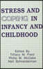 Stress and Coping in Infancy and Childhood