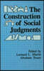 Construction of Social Judgments