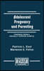 Adolescent Pregnancy and Parenting
