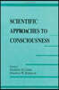 Scientific Approaches to Consciousness