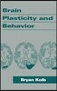 Brain Plasticity and Behavior