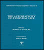 Automaticity of Everyday Life