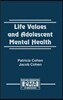 Life Values and Adolescent Mental Health