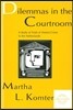 Dilemmas in the Courtroom