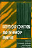 Intergroup Cognition and Intergroup Behavior