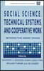 Social Science, Technical Systems, and Cooperative Work