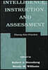 Intelligence, Instruction, and Assessment