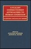 Localist Connectionist Approaches To Human Cognition
