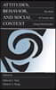 Attitudes, Behavior, and Social Context