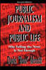 Public Journalism and Public Life