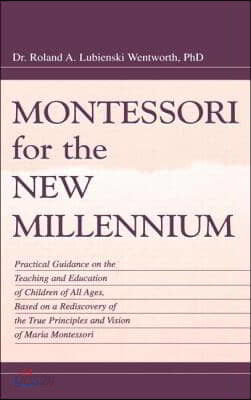 Montessori for the New Millennium