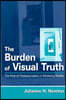 Burden of Visual Truth