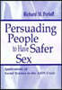 Persuading People To Have Safer Sex